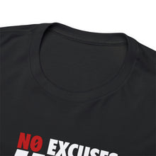 Load image into Gallery viewer, No Excuses Tee