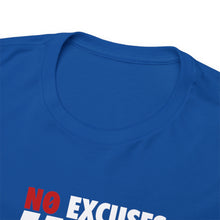 Load image into Gallery viewer, No Excuses Tee