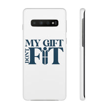 Load image into Gallery viewer, My Gift Don&#39;t Fit Phone Cases
