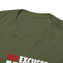 Load image into Gallery viewer, No Excuses Tee
