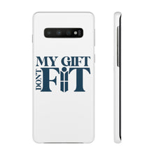 Load image into Gallery viewer, My Gift Don&#39;t Fit Phone Cases
