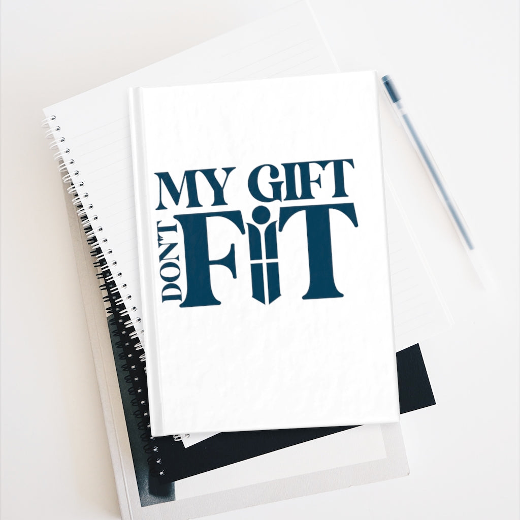 My Gift Don't Fit Journal