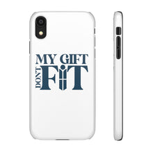 Load image into Gallery viewer, My Gift Don&#39;t Fit Phone Cases
