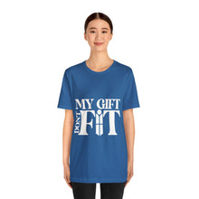 Load image into Gallery viewer, My Gift Don&#39;t Fit Tee
