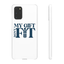 Load image into Gallery viewer, My Gift Don&#39;t Fit Phone Cases
